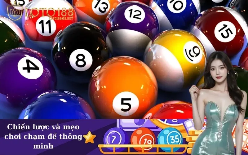 Chiến lược và mẹo chơi chạm đề thông minh