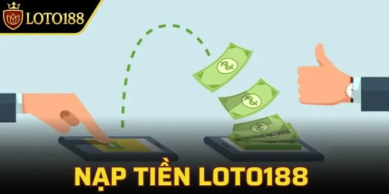 nạp tiền loto188